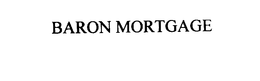 BARON MORTGAGE trademark