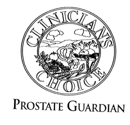 CLINICIAN'S CHOICE PROSTATE GUARDIAN trademark