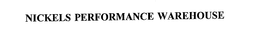 NICKELS PERFORMANCE WAREHOUSE trademark