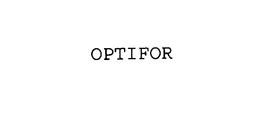 OPTIFOR trademark