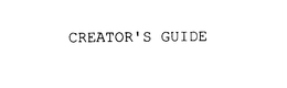 CREATOR'S GUIDE trademark