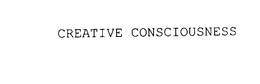 CREATIVE CONSCIOUSNESS trademark