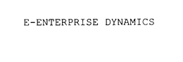 E-ENTERPRISE DYNAMICS trademark