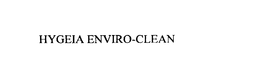 HYGEIA ENVIRO-CLEAN trademark