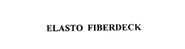 ELASTO FIBERDECK trademark