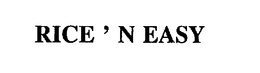 RICE 'N EASY trademark