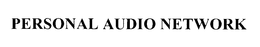PERSONAL AUDIO NETWORK trademark