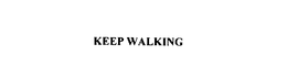 KEEP WALKING trademark
