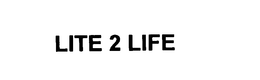 LITE 2 LIFE trademark