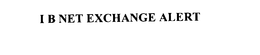 I B NET EXCHANGE ALERT trademark