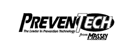 PREVENTECH THE LEADER IN PREVENTION TECHNOLOGY FROM MASSEY SERVICES INC trademark