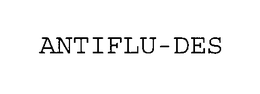 ANTIFLU-DES trademark