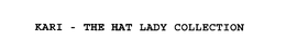 KARI - THE HAT LADY COLLECTION trademark