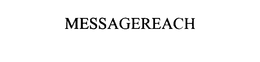 MESSAGEREACH trademark