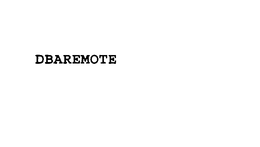 DBAREMOTE trademark