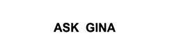 ASK GINA trademark