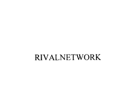 RIVALNETWORK trademark