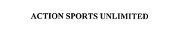 ACTION SPORTS UNLIMITED trademark