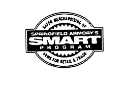 SPRINGFIELD ARMORY'S SMART PROGRAM SAFER MERCHANDISING OF ARMS FOR RETAIL & TRADE(AND DESIGN) trademark
