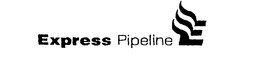 EXPRESS PIPELINE trademark