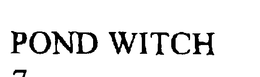 POND WITCH trademark