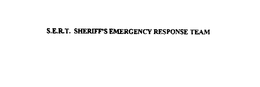 S.E.R.T. SHERIFF'S EMERGENCY RESPONSE TEAM trademark