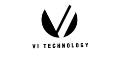 VI TECHNOLOGY trademark