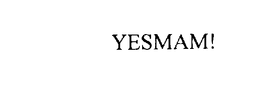 YESMAM! trademark