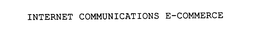 INTERNET COMMUNICATIONS E-COMMERCE trademark
