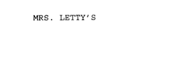 MRS. LETTY'S trademark