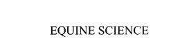 EQUINE SCIENCE trademark