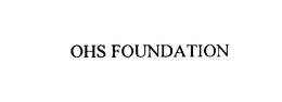 OHS FOUNDATION trademark
