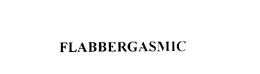 FLABBERGASMIC trademark
