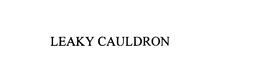 LEAKY CAULDRON trademark