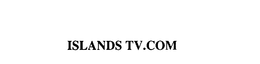 ISLANDS TV.COM trademark