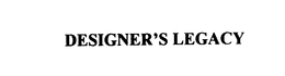 DESIGNER'S LEGACY trademark