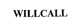 WILLCALL trademark