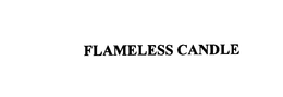 FLAMELESS CANDLE trademark