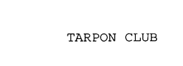 TARPON CLUB trademark