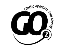 GO 2 GLOTTIC APERTURE SEAL AIRWAY trademark