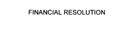FINANCIAL RESOLUTION trademark