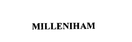 MILLENIHAM trademark