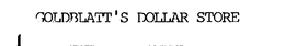 GOLDBLATT'S DOLLAR STORE trademark