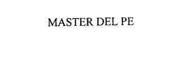 MASTER DEL PE trademark