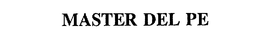 MASTER DEL PE trademark