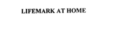 LIFEMARK AT HOME trademark
