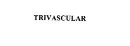 TRIVASCULAR trademark