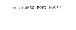 THE GREEN PORT FOLIO trademark