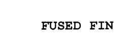 FUSED FIN trademark