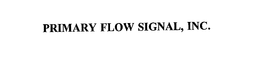 PRIMARY FLOW SIGNAL, INC. trademark